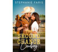 The Second Chance Cowboy (Lone Star Cowboys)