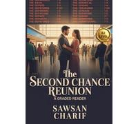 The Second Chance Reunion: A story of reconnection, regret, and second chances (English in Context)