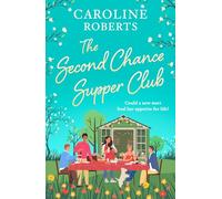 The Second Chance Supper Club: A charming, feel-good second chance and later in life romance to read in 2025!