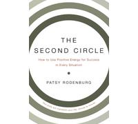 The Second Circle: How to Use Positive Energy for Success in Every Situation