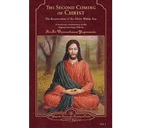 The Second Coming of Christ: The Resurrection of the Christ within You a Revelatory (2 Vol Set)