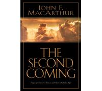 The Second Coming: Signs of Christ's Return and the End of the Age