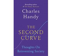 The Second Curve: Thoughts on Reinventing Society