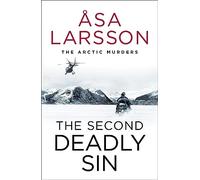 The Second Deadly Sin : The Arctic Murders - A gripping and atmospheric murder mystery