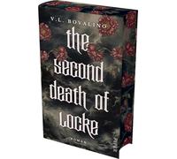 The Second Death of Locke: Roman | Herzzerreißende Romantasy mit limitiertem Farbschnitt und Wendeumschlag