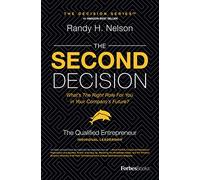 The Second Decision: the QUALIFIED entrepreneur TM (Decision Series for Entrepreneurs)