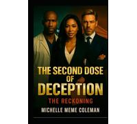 The Second Dose Of Deception: The Reckoning (The Night Shift at Hope Central)