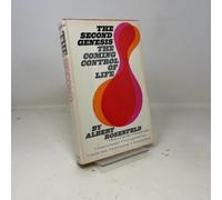 The Second Genesis: The Coming Control of Life.
