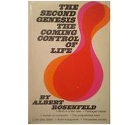 The Second Genesis: The Coming Control of Life.