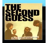 The Second Guess - My Life This Year