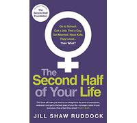 The Second Half of Your Life