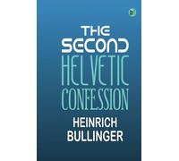 The Second Helvetic Confession