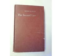 The Second Law: An Introduction to Classical and Statistical Thermodynamics