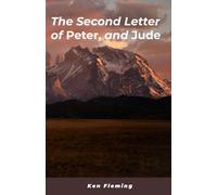 The Second Letter of Peter, and Jude