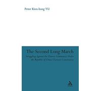 The Second Long March: Struggling Against the Chinese Communists Under the Republic of China (Taiwan) Constitution