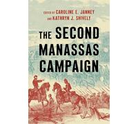 The Second Manassas Campaign (Military Campaigns of the Civil War)