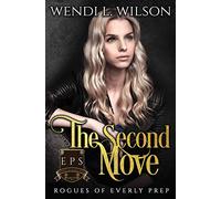 The Second Move: Rogues of Everly Prep Book Two: 2