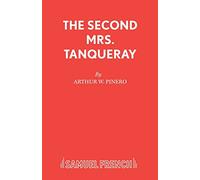 The Second Mrs. Tanqueray (Acting Edition S.)