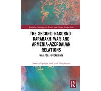 The Second Nagorno-Karabakh War and Armenia-Azerbaijan Relations : War for Sovereignty