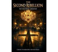 The Second Rebellion: No Neutral Ground