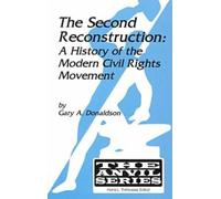 The Second Reconstruction: A History of the Modern Civil Rights Movement (The Anvil) (The Anvil Series)