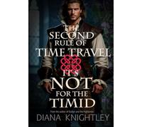 The Second Rule of Time Travel: It's Not for the Timid (The Scottish Duke and the Rules of Time Travel)