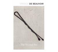 The Second Sex (Vintage Classics) by Simone de Beauvoir (2015-03-05)