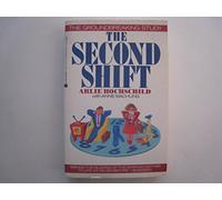 The Second Shift: Working Parents and the Revolution at Home