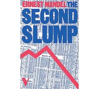 The Second Slump: Marxist Analysis of Recession in the Seventies