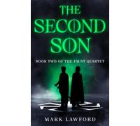 The Second Son: A Dark Renaissance Fantasy Adventure: 2 (The Faust Quartet)