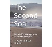 The Second Son: A Novel of Secrets, Legacy, and the Road to Redemption