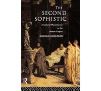 The Second Sophistic: A Cultural Phenomenon in the Roman Empire