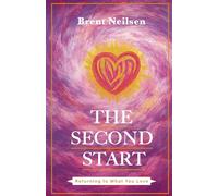 The Second Start: Returning to What You Love (The Joy Cycle Series)