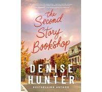 The Second Story Bookshop: A delightful, sweet, second chance romance