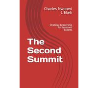 The Second Summit: Strategic Leadership for Seasoned Experts