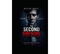 The Second Surfacing: A Psychological Crime Novel of Brothers and Betrayal