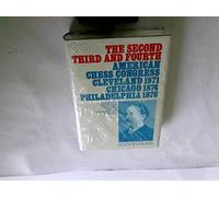 The Second, Third and Fourth American Chess Congress: Cleveland 1871, Chicago 1874, Philadelphia 1876