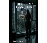 The Second Transition: A Queer Cyberpunk Novel About Fighting to Become Yourself and Having to Do It All Over Again