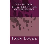 The Second Treatise of Civil Government