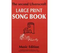 The Second Ulverscroft Large Print Song Book: Music Edition