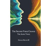 The Second Voice Change: The Aging Voice