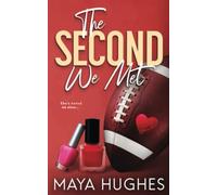 The Second We Met: An enemies-to-lovers romance (Fulton U)