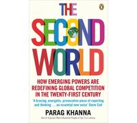 The Second World : Empires and Influence in the New Global Order