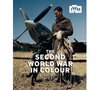 The Second World War in Colour