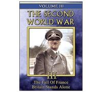 The Second World War, Vol. 3 (The Fall of France / Britain Stands Alone) [DVD]