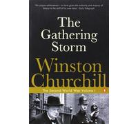 The Second World War, Volume 1: The Gathering Storm by Churchill, Winston (2005) Paperback