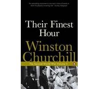 The Second World War, Volume 2: Their Finest Hour by Churchill, Winston (2005) Paperback