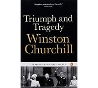 The Second World War. Volume 6: Triumph and Tragedy by Churchill. Winston ( 2005 ) Paperback