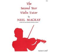 The Second Year Violin Tutor by Neil Mackay (Stainer & Bell), Suitable for Class Teaching or Individual Students