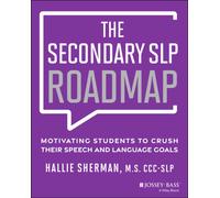 The Secondary SLP Roadmap : Motivating Students to Crush their Speech and Language Goals